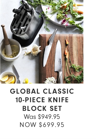 GLOBAL CLASSIC 10-PIECE KNIFE BLOCK SET - NOW $699.95
