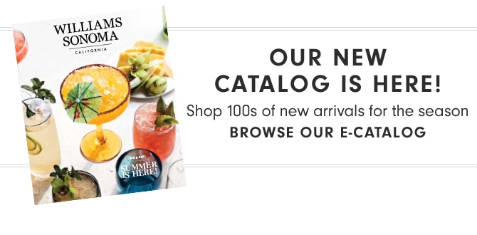 OUR NEW CATALOG IS HERE! BROWSE OUR E-CATALOG