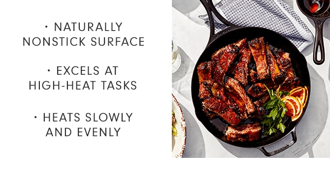 NATURALLY NONSTICK SURFACE - EXCELS AT HIGH-HEAT TASKS - HEATS SLOWLY AND EVENLY