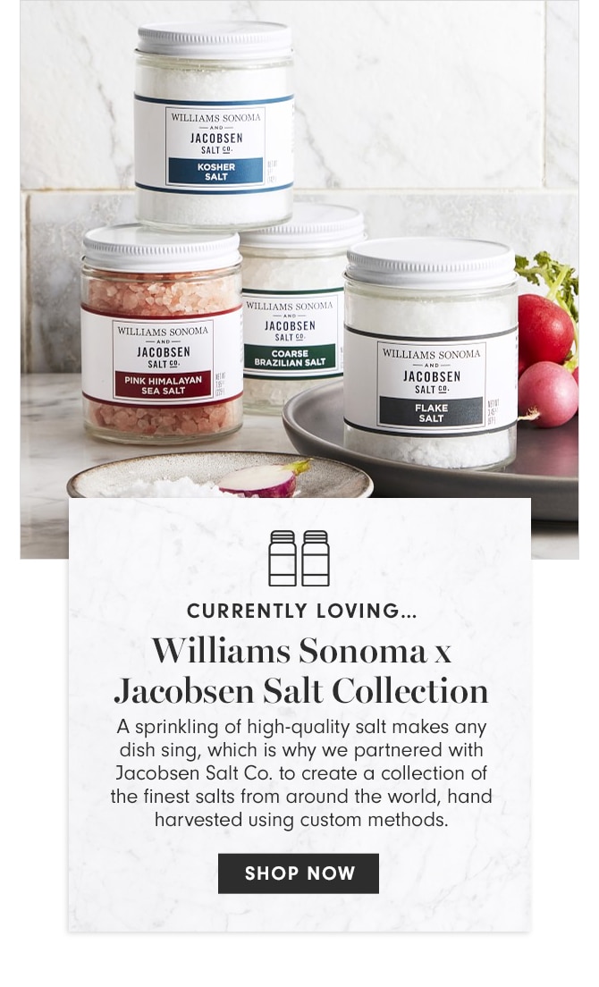 CURRENTLY LOVING - Williams Sonoma X Jacobsen Salt Collection - SHOP NOW