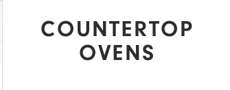 COUNTERTOP OVENS