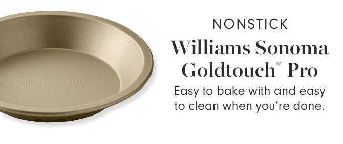 NONSTICK - Williams Sonoma Goldtouch® Pro