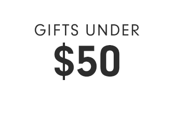 GIFTS UNDER $50