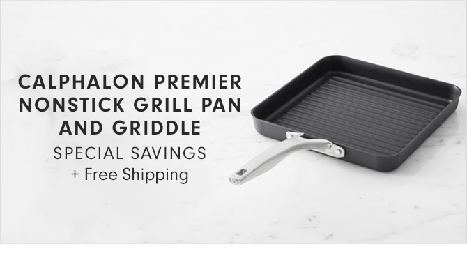 CALPHALON PREMIER NONSTICK GRILL PAN AND GRIDDLE SPECIAL SAVINGS + Free Shipping