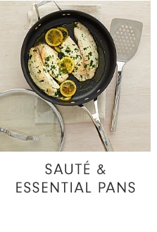 SAUTÉ & ESSENTIAL PANS