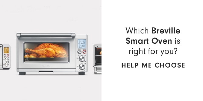 Which Breville Smart Oven is right for you? HELP ME CHOOSE