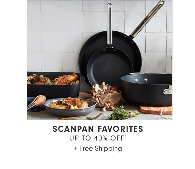 SCANPAN FAVORITES - UP TO 40% OFF* + Free Shipping