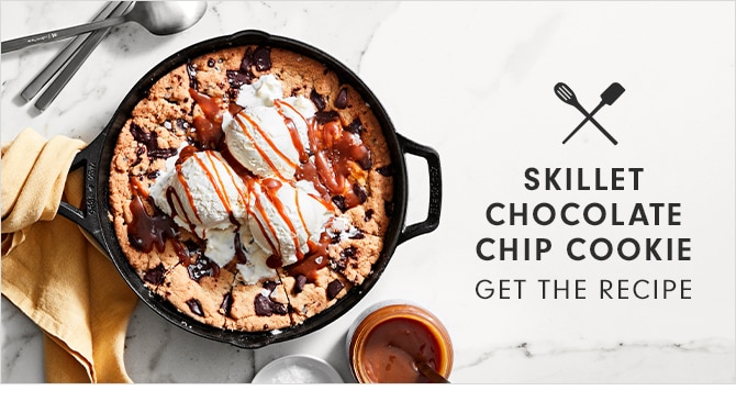 SKILLET CHOCOLATE CHIP COOKIE - GET THE RECIPE