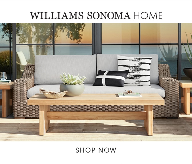 WILLIAMS SONOMA HOME - SHOP NOW