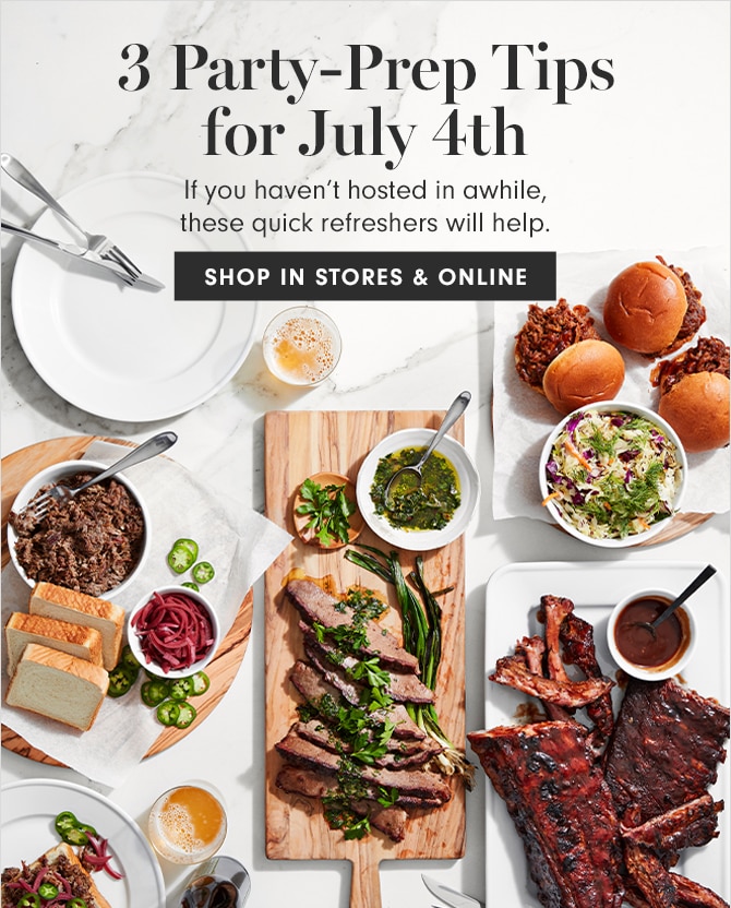 3 Party-Prep Tips for July 4th - SHOP IN STORES & ONLINE