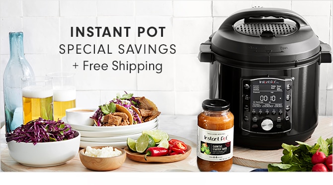 INSTANT POT SPECIAL SAVINGS + Free Shipping