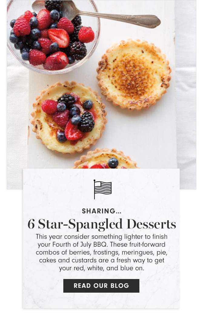 SHARING... 6 Star-Spangled Desserts - READ OUR BLOG