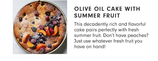 Olive Oil Cake with Summer Fruit