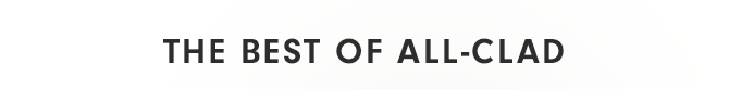 THE BEST OF ALL-CLAD