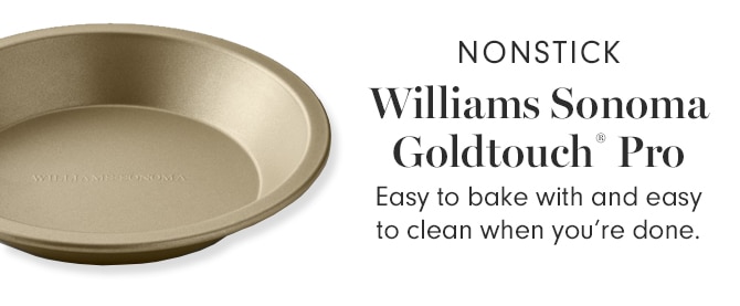 NONSTICK - Williams Sonoma Goldtouch® Pro