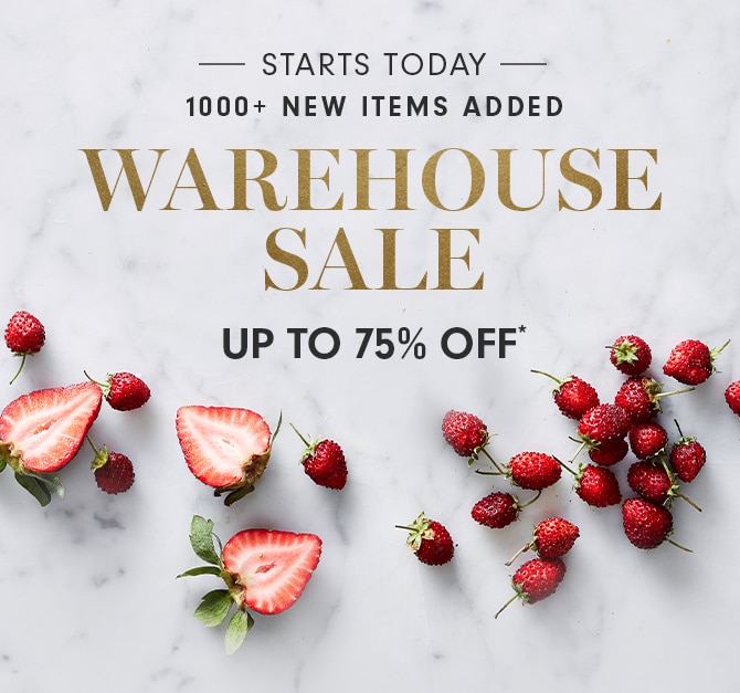 STARTS TODAY - 1000+ NEW ITEMS ADDED - WAREHOUSE SALE - UP TO 75% OFF*