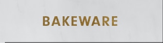 BAKEWARE