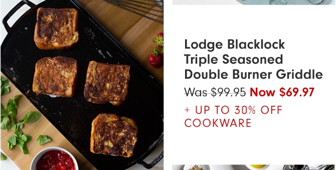 Lodge Blacklock Triple Seasoned Double Burner Griddle - Now $69.97 + UP TO 30% OFF COOKWARE