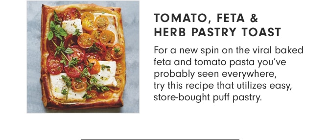 TOMATO, FETA & HERB PASTRY TOAST