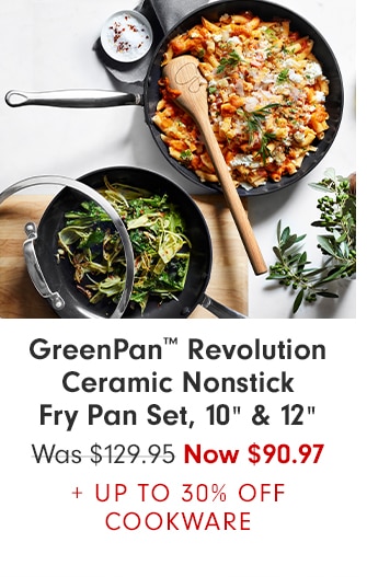 GreenPan™ Revolution Ceramic Nonstick Fry Pan Set, 10” & 12” - NOW $90.97 + UP TO 30% OFF COOKWARE