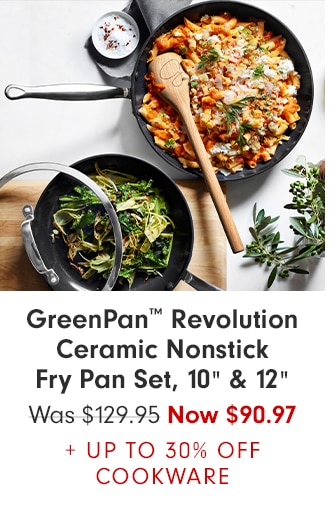 GreenPan™ Revolution Ceramic Nonstick Fry Pan Set, 10” & 12” - NOW $90.97 + UP TO 30% OFF COOKWARE