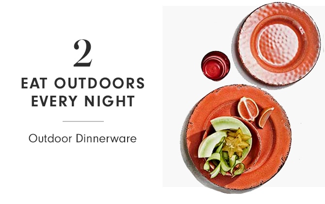 EAT OUTDOORS EVERY NIGHT - Outdoor Dinnerware