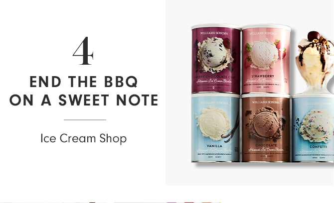 END THE BBQ ON A SWEET NOTE - Ice Cream Shop