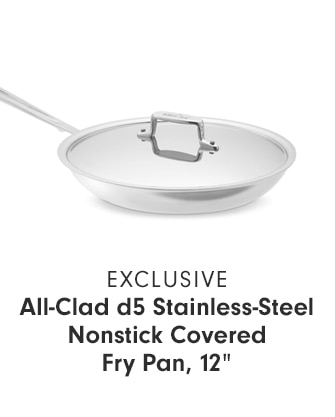 All-Clad d5 Stainless-Steel Nonstick Covered Fry Pan, 12”