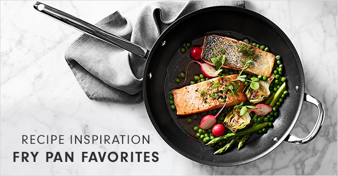 RECIPE INSPIRATION - FRY PAN FAVORITES