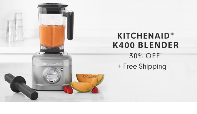 KITCHENAID® K400 BLENDER - 30% OFF* + Free Shipping