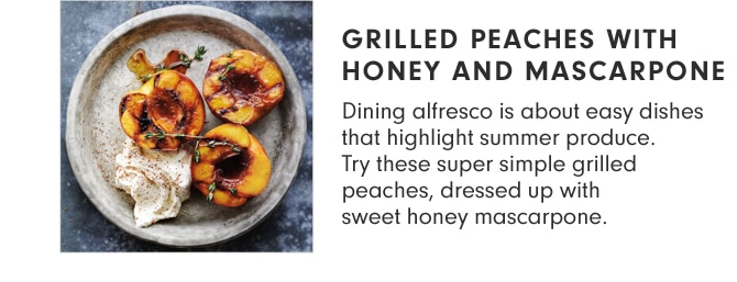 GRILLED PEACHES WITH HONEY AND MASCARPONE