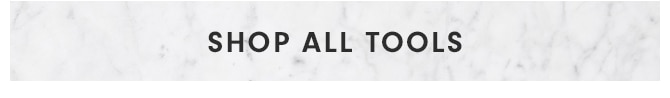 SHOP ALL TOOLS