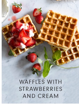 WAFFLES WITH STRAWBERRIES AND CREAM