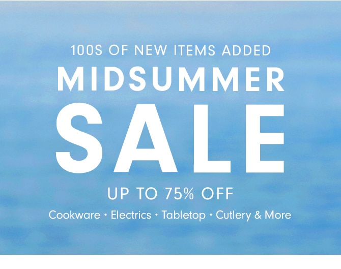 100S OF NEW ITEMS ADDED - MIDSUMMER SALE - UP TO 75% OFF