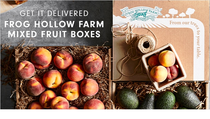 GET IT DELIVERED - FROG HOLLOW FARM MIXED FRUIT BOXES