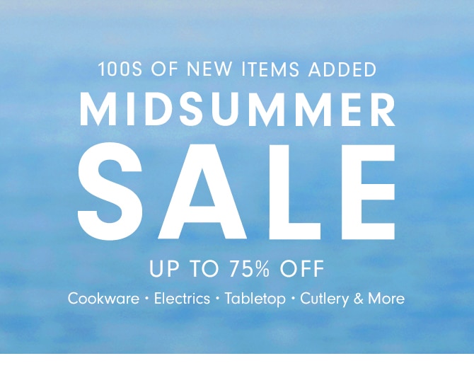 100S OF NEW ITEMS ADDED - MIDSUMMER SALE - UP TO 75% OFF