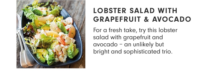 LOBSTER SALAD WITH GRAPEFRUIT & AVOCADO