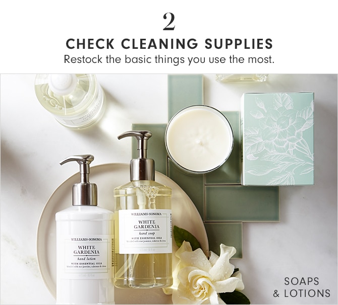 2 - CHECK CLEANING SUPPLIES - SOAPS & LOTIONS