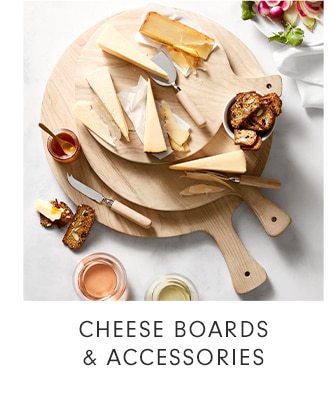 CHEESE BOARDS & ACCESSORIES