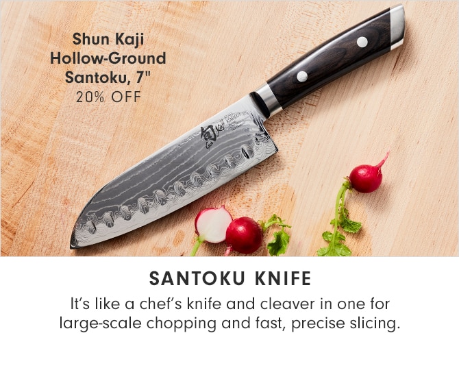 Shun Kaji Hollow-Ground Santoku, 7” - 20% OFF