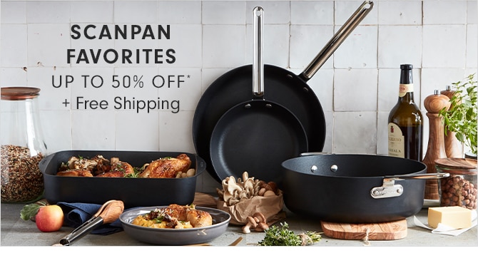 SCANPAN FAVORITES - UP TO 50% OFF* + Free Shipping