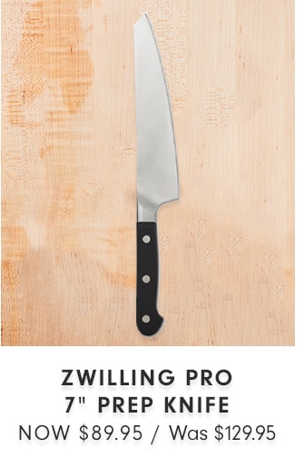 Zwilling Pro 7” Prep Knife - NOW $89.95