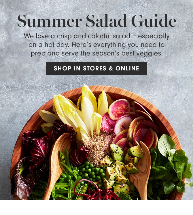 Summer Salad Guide - SHOP IN STORES & ONLINE