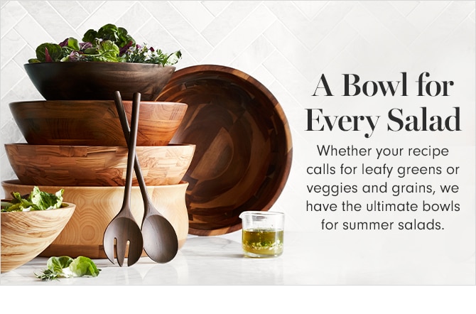 A Bowl for Every Salad