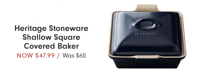 Heritage Stoneware Shallow Square Covered Baker - NOW $47.99