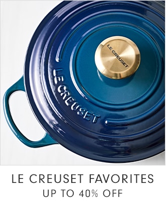 LE CREUSET FAVORITES - UP TO 40% OFF