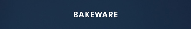 BAKEWARE