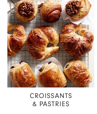 CROISSANTS & PASTRIES