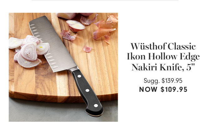 Wüsthof Classic Ikon Hollow Edge Nakiri Knife, 5" Sugg. $139.95 NOW $109.95