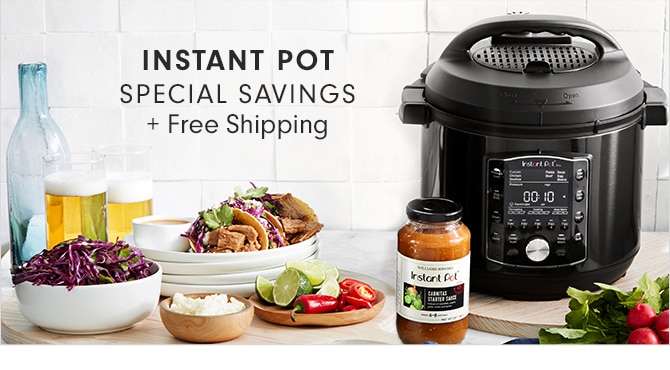 INSTANT POT - SPECIAL SAVINGS + Free Shipping